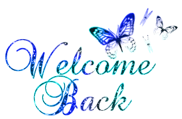 welcomeback.gif Welcome back image by Wildflowerafternoons