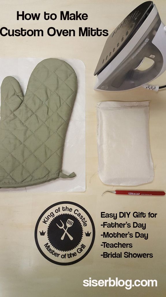  Create custom oven mitts with this easy tutorial. DIY oven mitts make great gifts for Mother's Day, Father's Day, teachers, or bridal showers! All you need is Siser heat transfer vinyl and a home iron. EasyWeed looks awesome on this oven mitt! siserblog.com