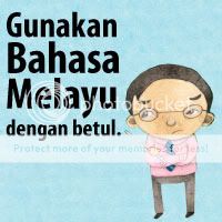 Gunakan Bahasa Melayu Dengan Betul